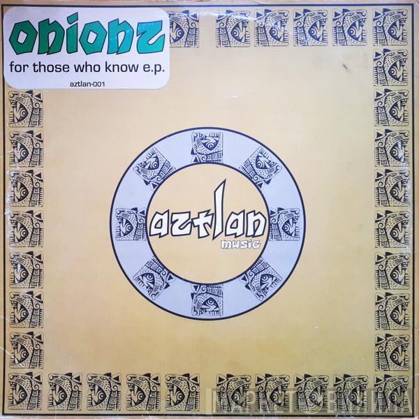 Onionz - For Those Who Know E.P.