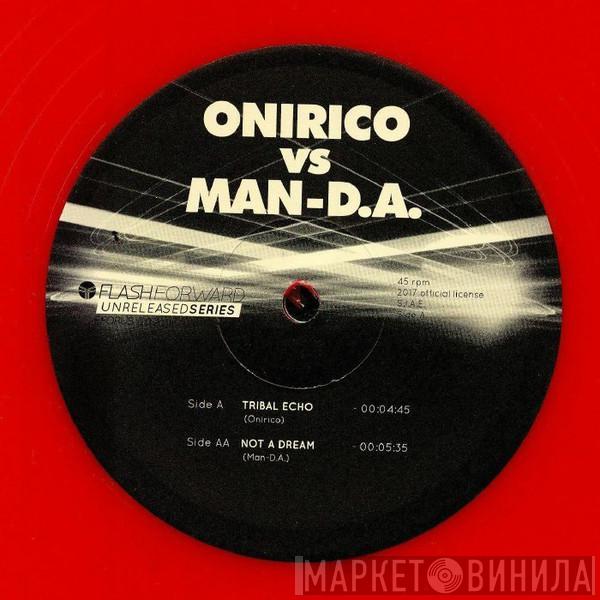 Onirico, MAN-D.A. - Tribal Echo / Not A Dream