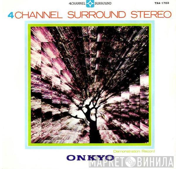  - Onkyo Demonstration Record - 4 Channel Surround Stereo