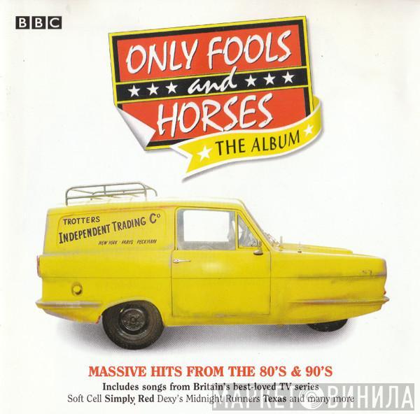  - Only Fools and Horses: The Album