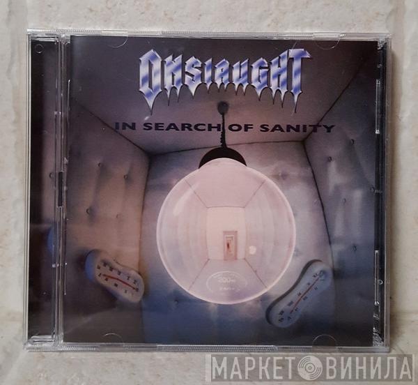  Onslaught   - In Search Of Sanity