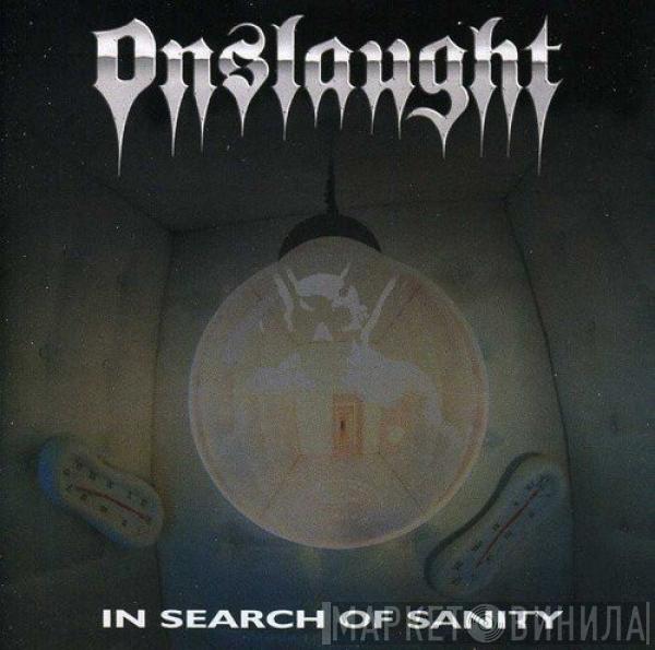  Onslaught   - In Search Of Sanity