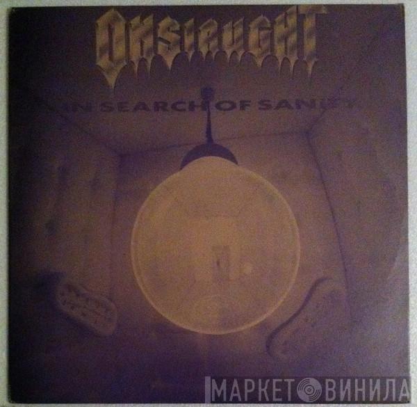  Onslaught   - In Search Of Sanity