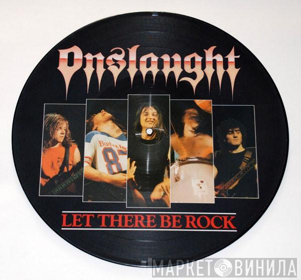  Onslaught   - Let There Be Rock