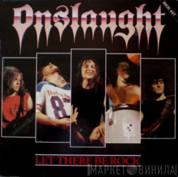  Onslaught   - Let There Be Rock