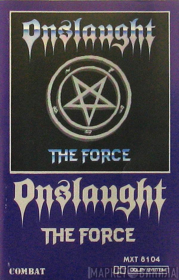  Onslaught   - The Force