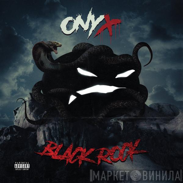 Onyx - Black Rock