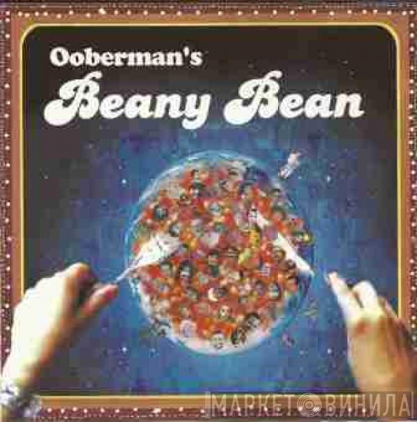 Ooberman - Beany Bean