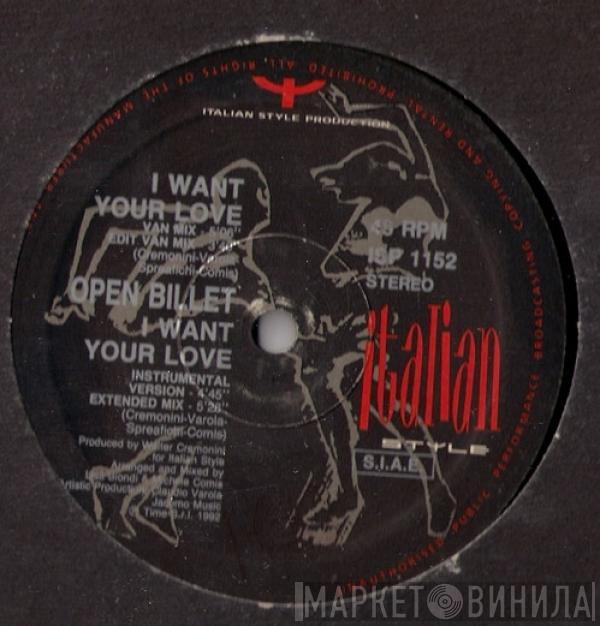 Open Billet - I Want Your Love