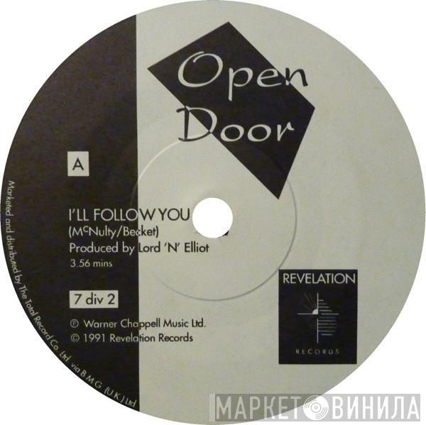 Open Door  - I'll Follow You