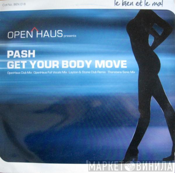 Open Haus, Jochen Pash - Get Your Body Move