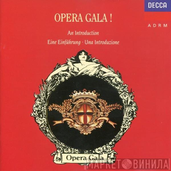  - Opera Gala! (An Introduction • Eine Einführung • Una Introduzione)