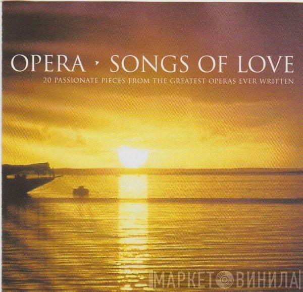  - Opera - Songs Of Love