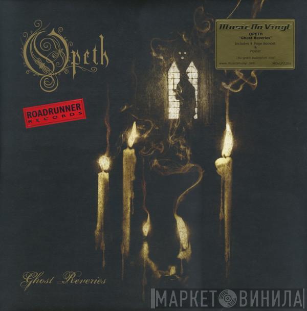 Opeth - Ghost Reveries