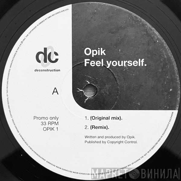 Opik - Feel Yourself