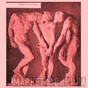 Opposite Sex - Opposite Sex