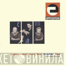 Opposition - Someone To Talk To (Extended Version)