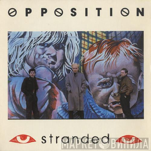 Opposition - Stranded