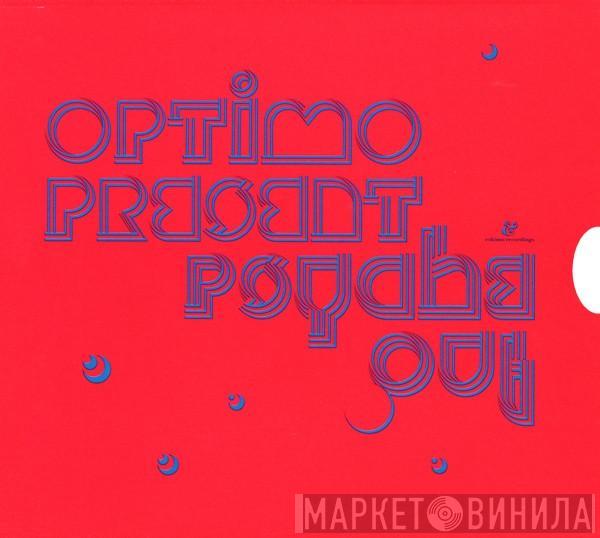 Optimo  - Psyche Out