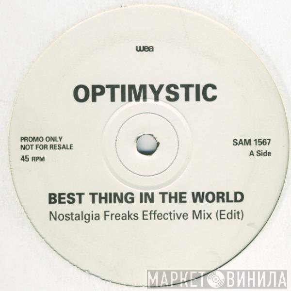 Optimystic  - Best Thing In The World (Mixes By Nostalgia Freaks)