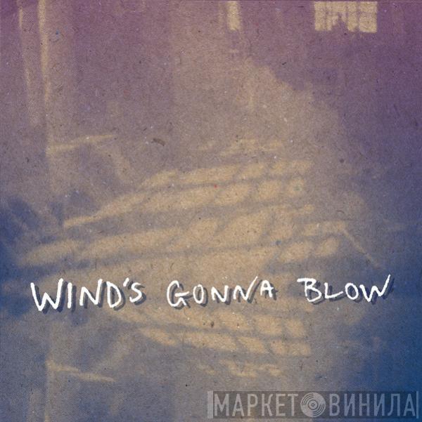 Options  - Wind's Gonna Blow