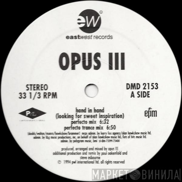 Opus III - Hand In Hand (Looking For Sweet Inspiration)