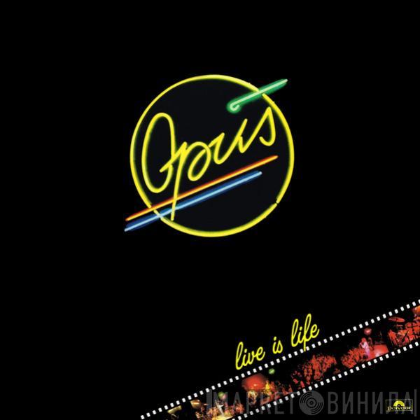 Opus - Live Is Life