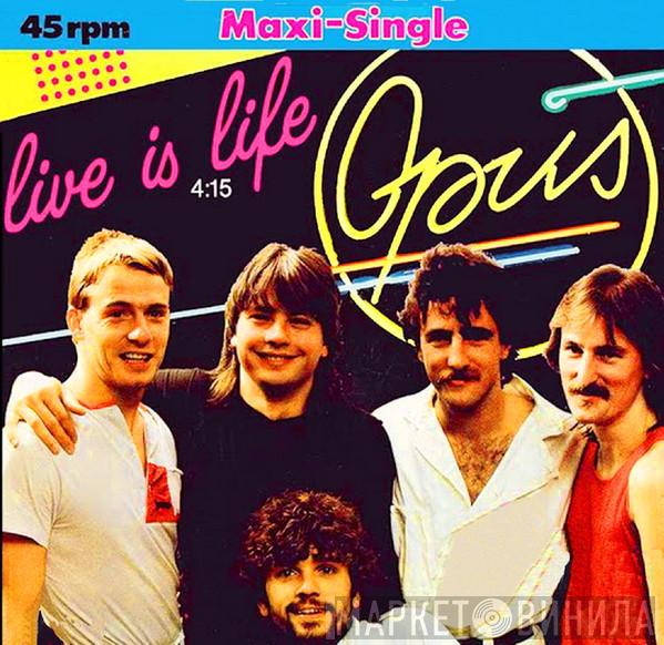 Opus - Live Is Life