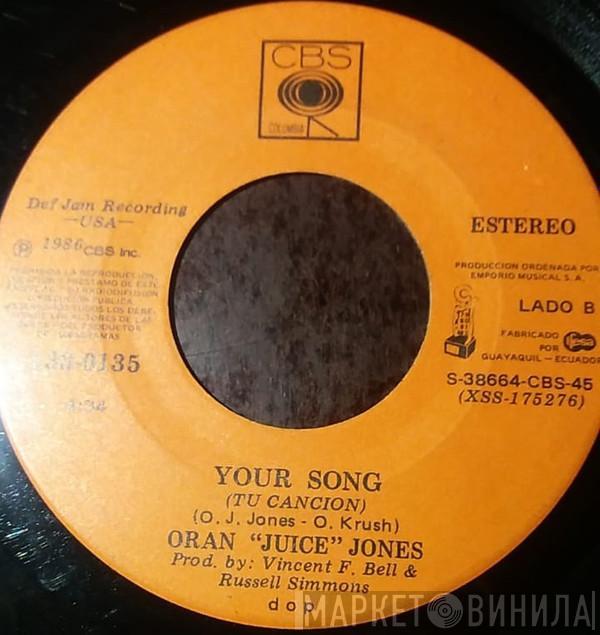  Oran 'Juice' Jones  - The Rain (La Lluvia) / Your Song (Tu Canción)