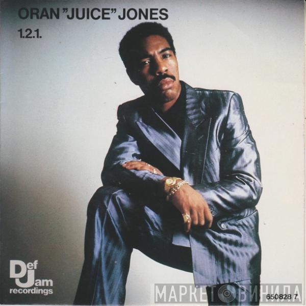 Oran 'Juice' Jones - 1.2.1.