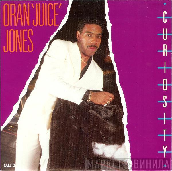 Oran 'Juice' Jones - Curiosity