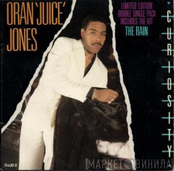 Oran 'Juice' Jones - Curiosity