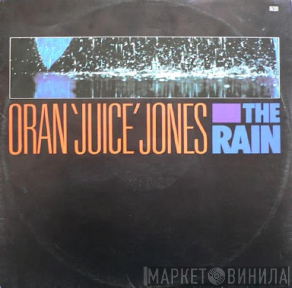  Oran 'Juice' Jones  - The Rain