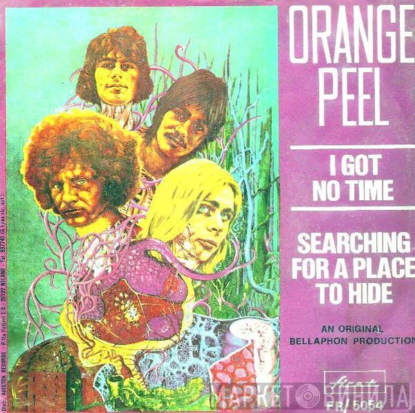  Orange Peel  - I Got No Time
