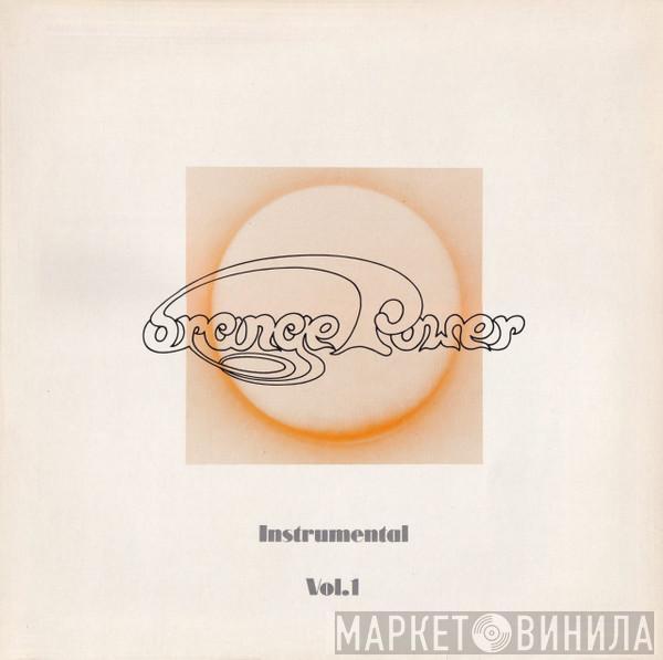 Orange Power - Instrumental Vol. 1