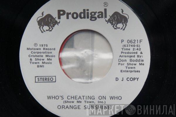 Orange Sunshine  - Who's Cheating On Who