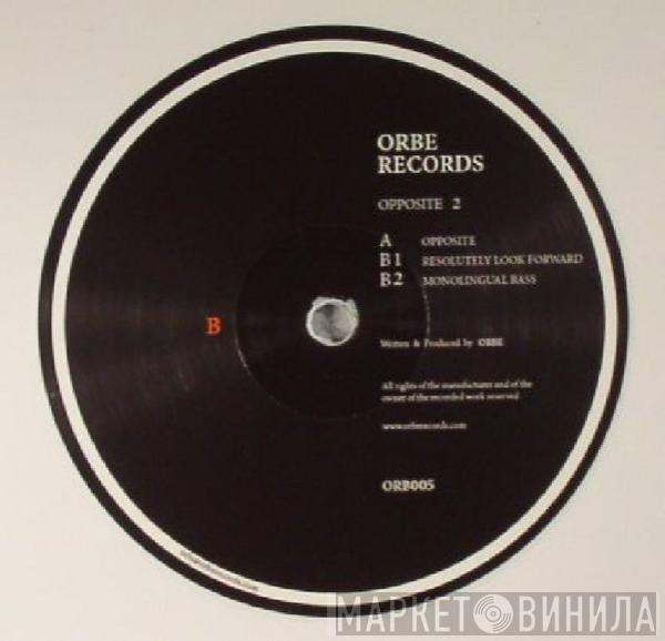  Orbe   - Opposite 2