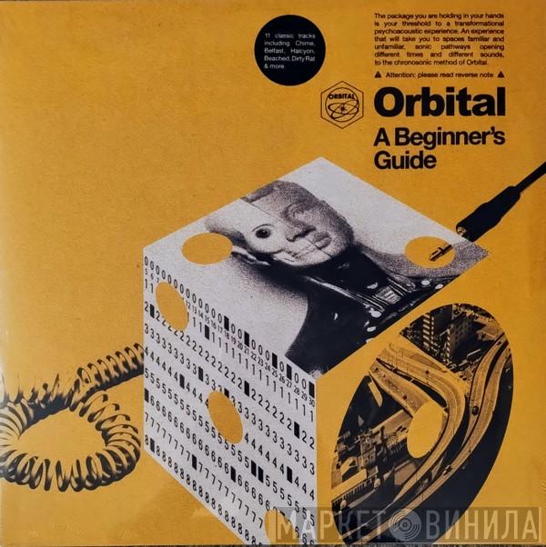 Orbital - A Beginner's Guide