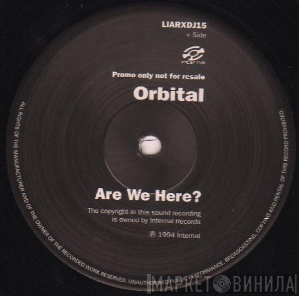 Orbital - Are We Here?