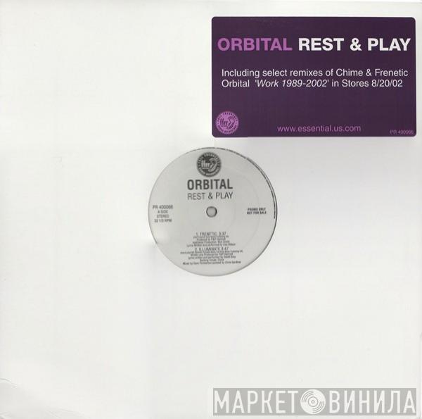  Orbital  - Rest & Play