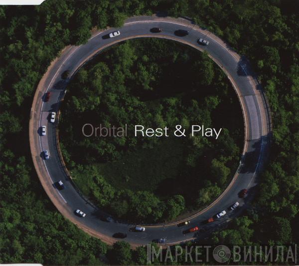  Orbital  - Rest & Play