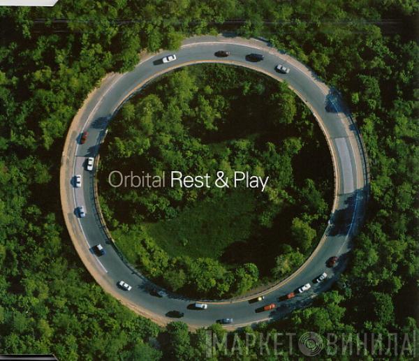  Orbital  - Rest & Play