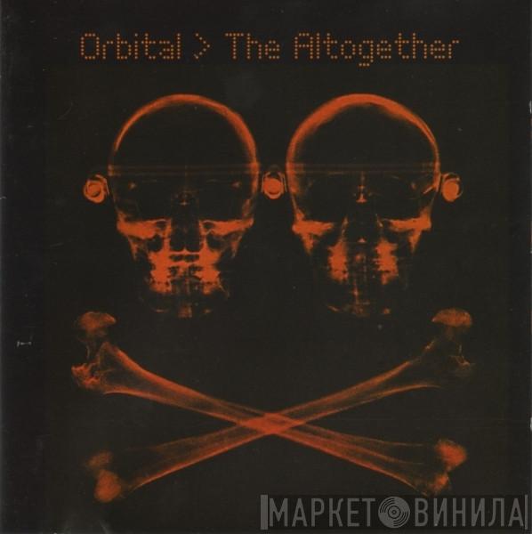  Orbital  - The Altogether