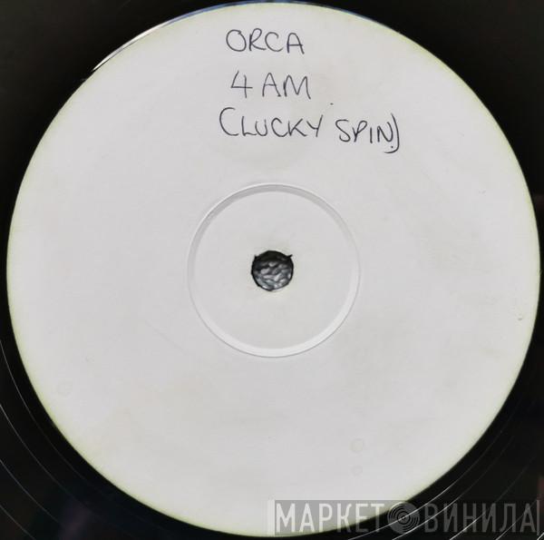  Orca  - 4AM