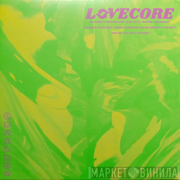 Orchards  - Lovecore