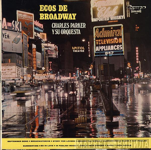 Orchester Charles Parker - Ecos De Broadway