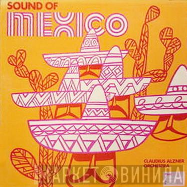 Orchester Claudius Alzner - Sound Of Mexico
