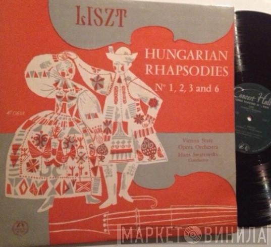 Orchester Der Wiener Staatsoper, Hans Swarowsky - Liszt, Hungarian Rhapsodies No. 1, 2, 3 And 6