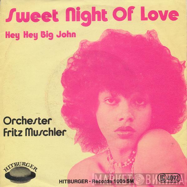 Orchester Fritz Muschler - Sweet Night Of Love