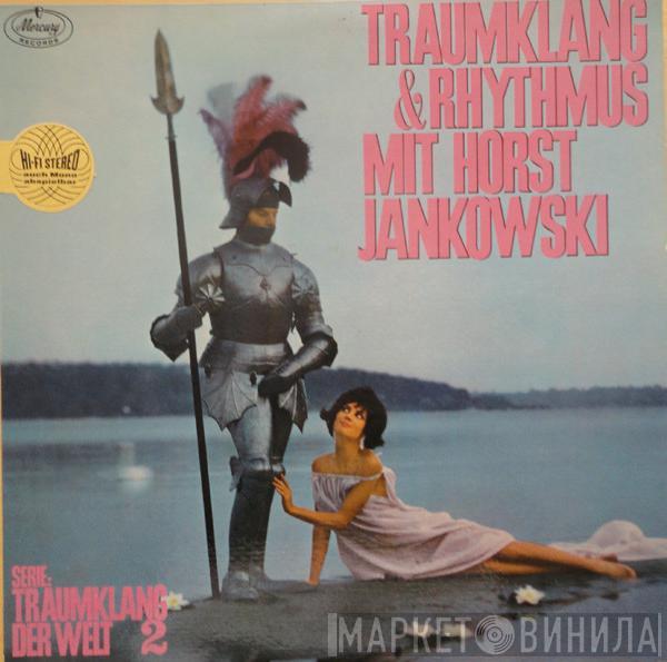 Orchester Horst Jankowski Und Die Jankowski-Singers - Traumklang Und Rhythmus Mit Horst Jankowski